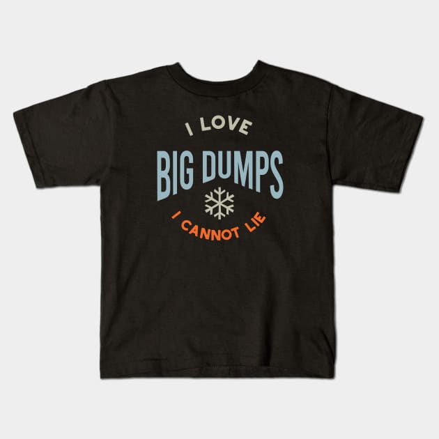 I Love Big Dumps I Cannot Lie Kids T-Shirt by whyitsme